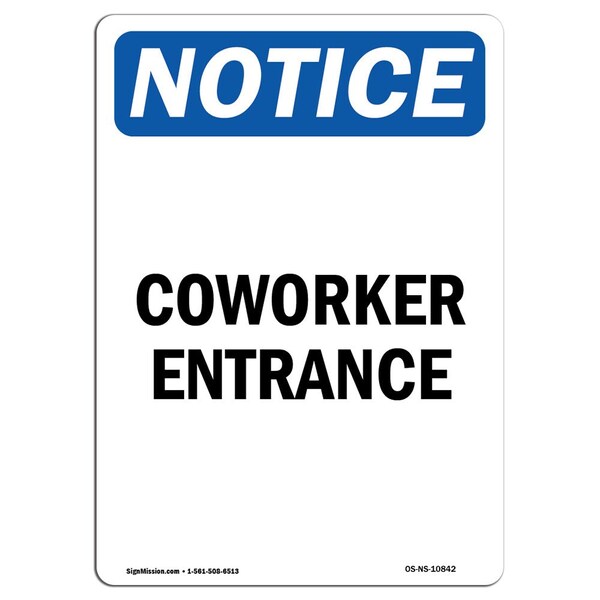 Safety Sign, OSHA Notice, 5" Height, Coworker Entrance Sign, Portrait, 10PK